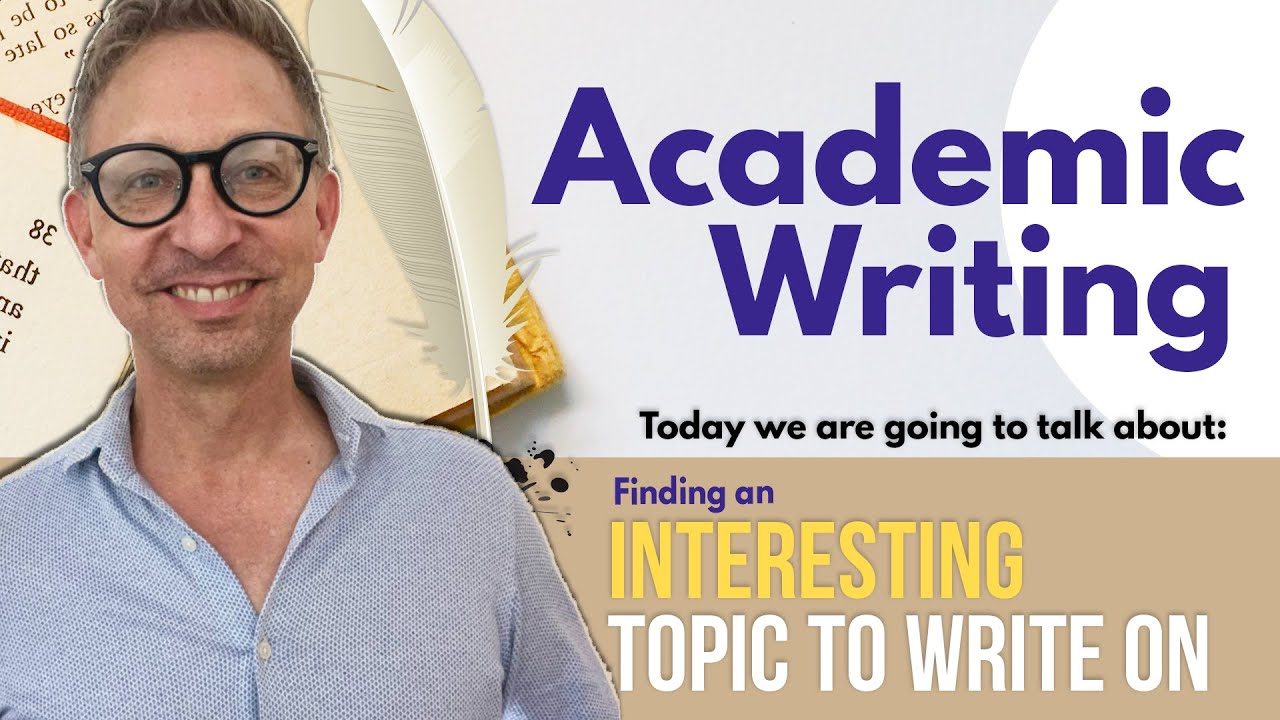 How to Choose an Interesting Essay Topic | Academic Writing Tips for ESL Learners