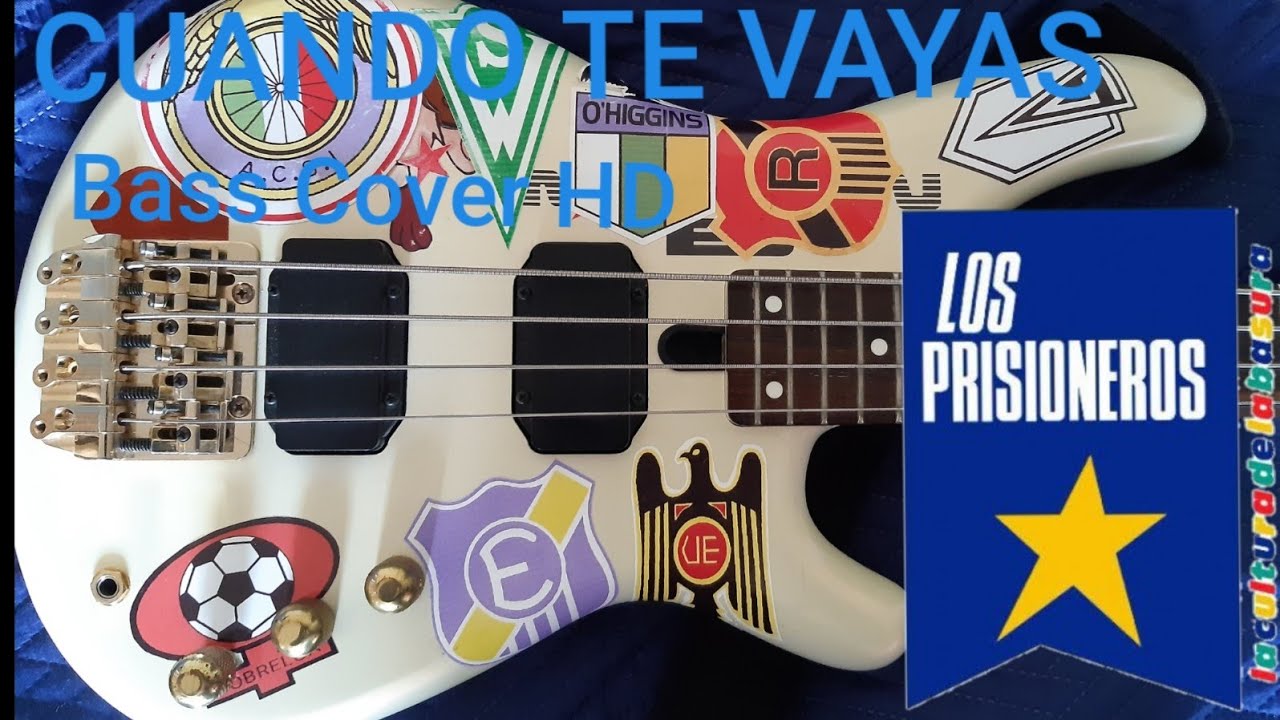 Cuando Te Vayas | Los Prisioneros Liberan Talento (Bass Cover)