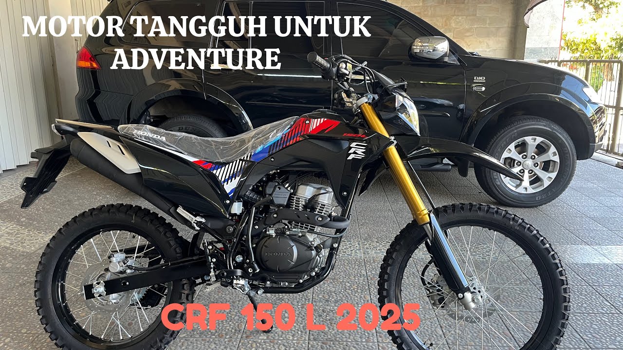  MOTOR KEREN BUAT ADVENTURE || CRF 150 L 2025