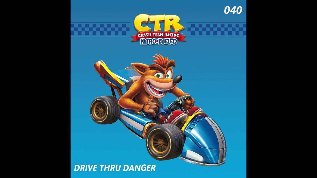 Crash Nitro Fueled - Drive Thru Danger Soundtrack