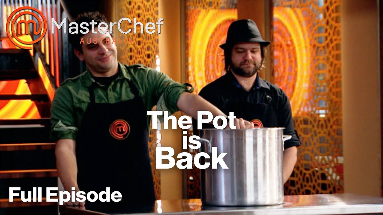 The Pot is Back | S01 E64 | Full Episode | MasterChef Australia