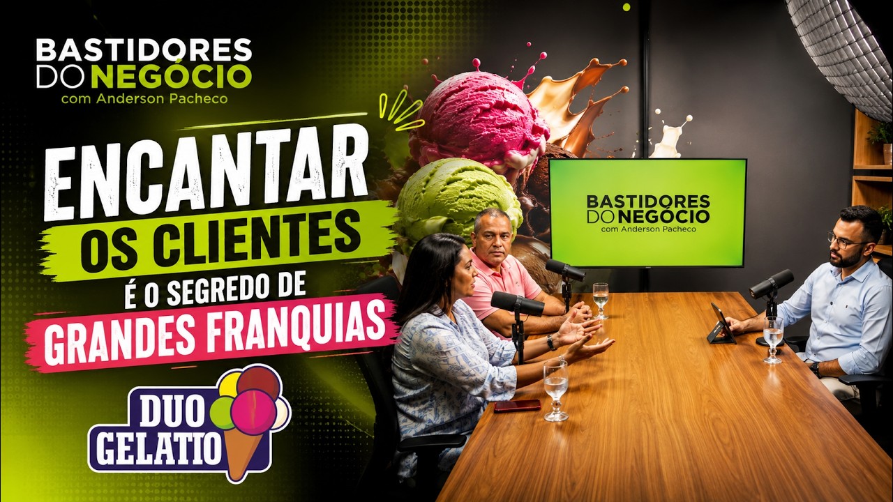 O que existe por trás de uma operação de sucesso na Duo Gelatto - Bastidores do Negócio #002