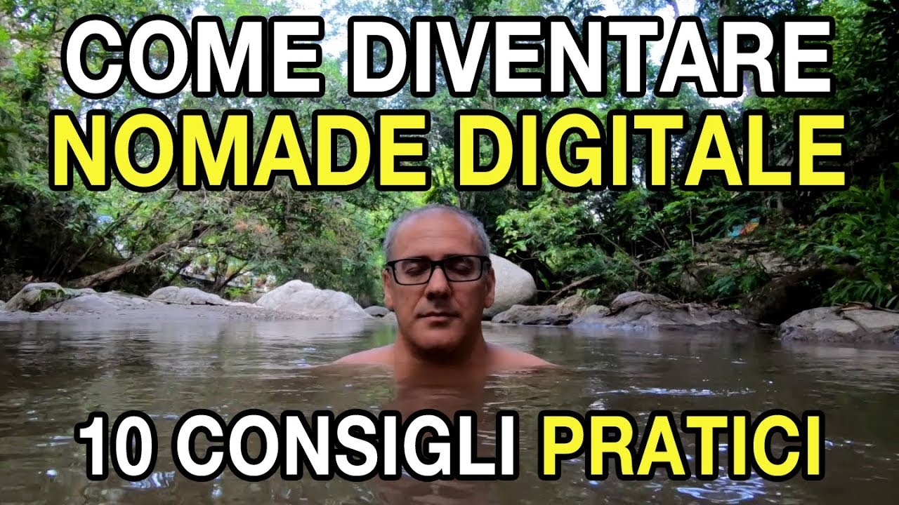 DIVENTARE NOMADE DIGITALE: 10 CONSIGLI PRATICI