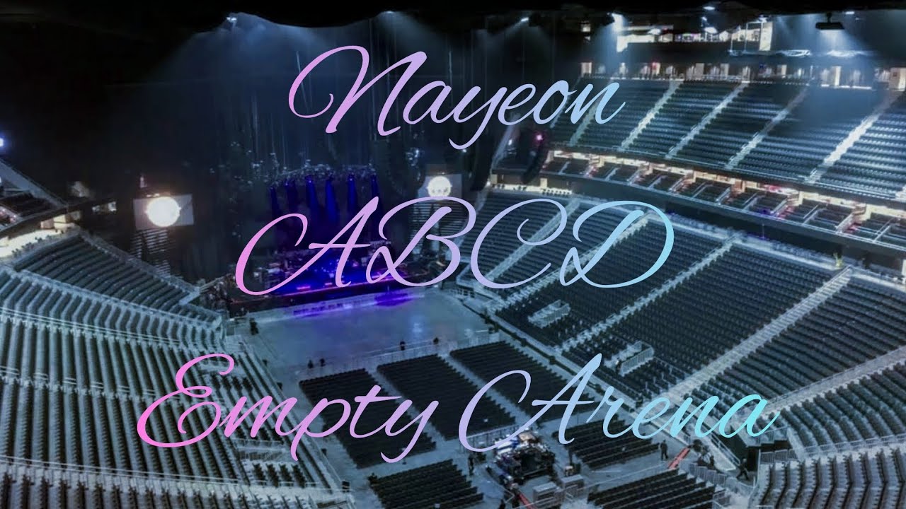 NAYEON - ABCD | Empty Arena Effect 🎧