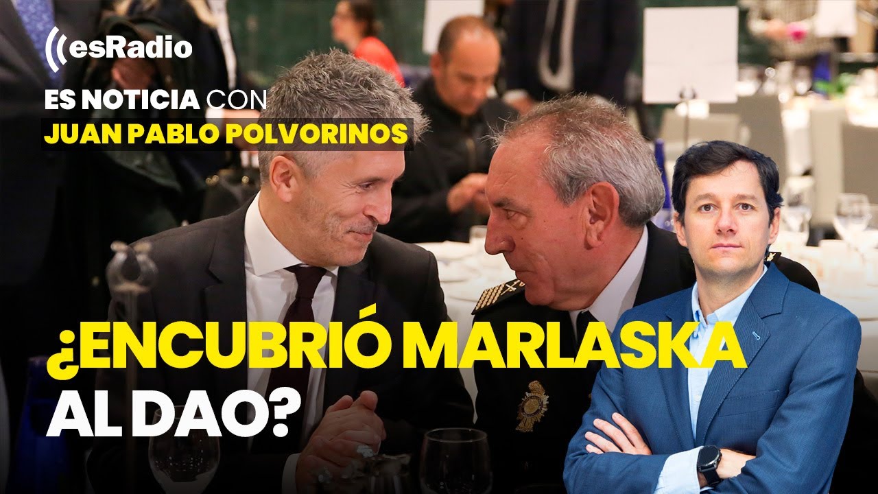 Es Noticia: ¿Encubrió Marlaska al DAO?