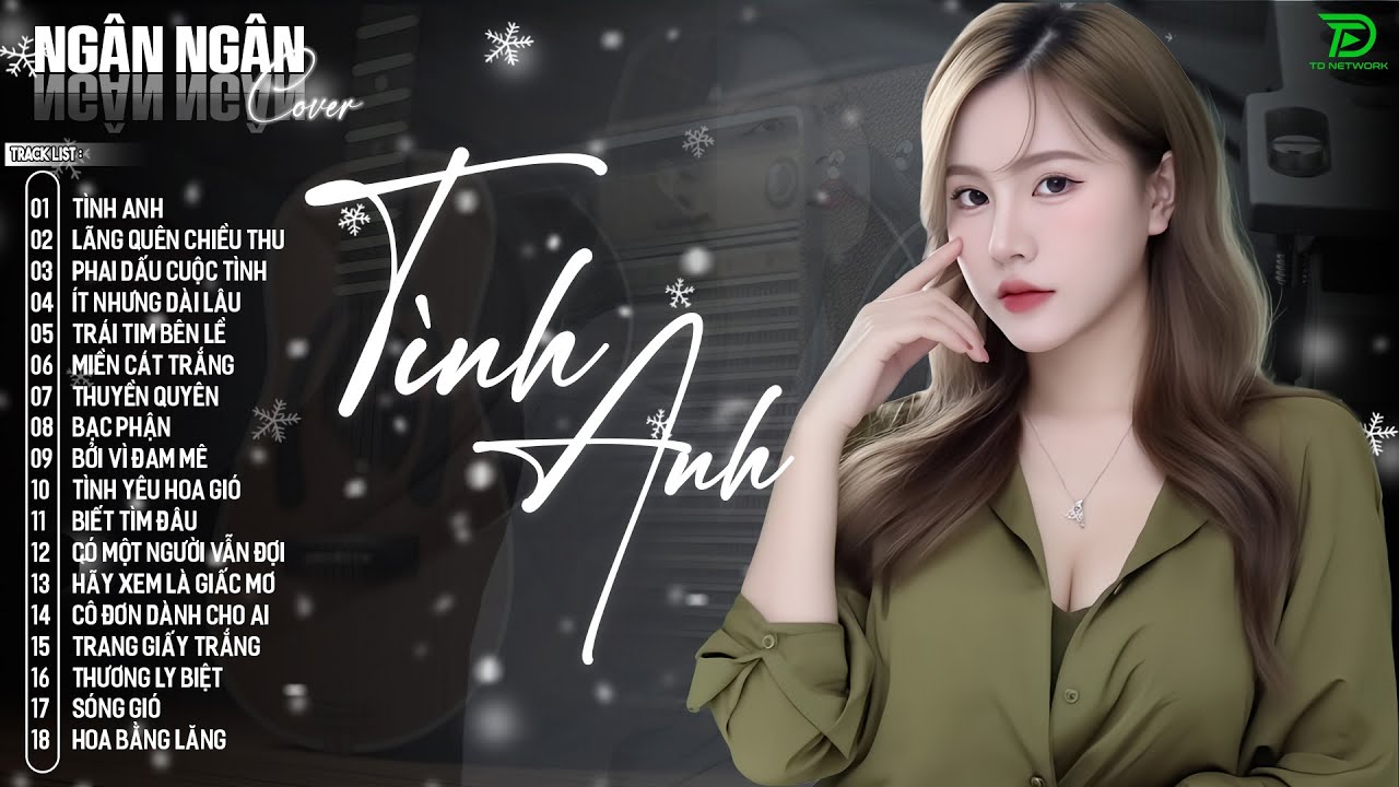 TÌNH ANH, LÃNG QUÊN CHIỀU THU 🛑 NGÂN NGÂN COVER XUẤT XẮC NHẤT 2025 - ALBUM BALLAD TOÀN BÀI HAY