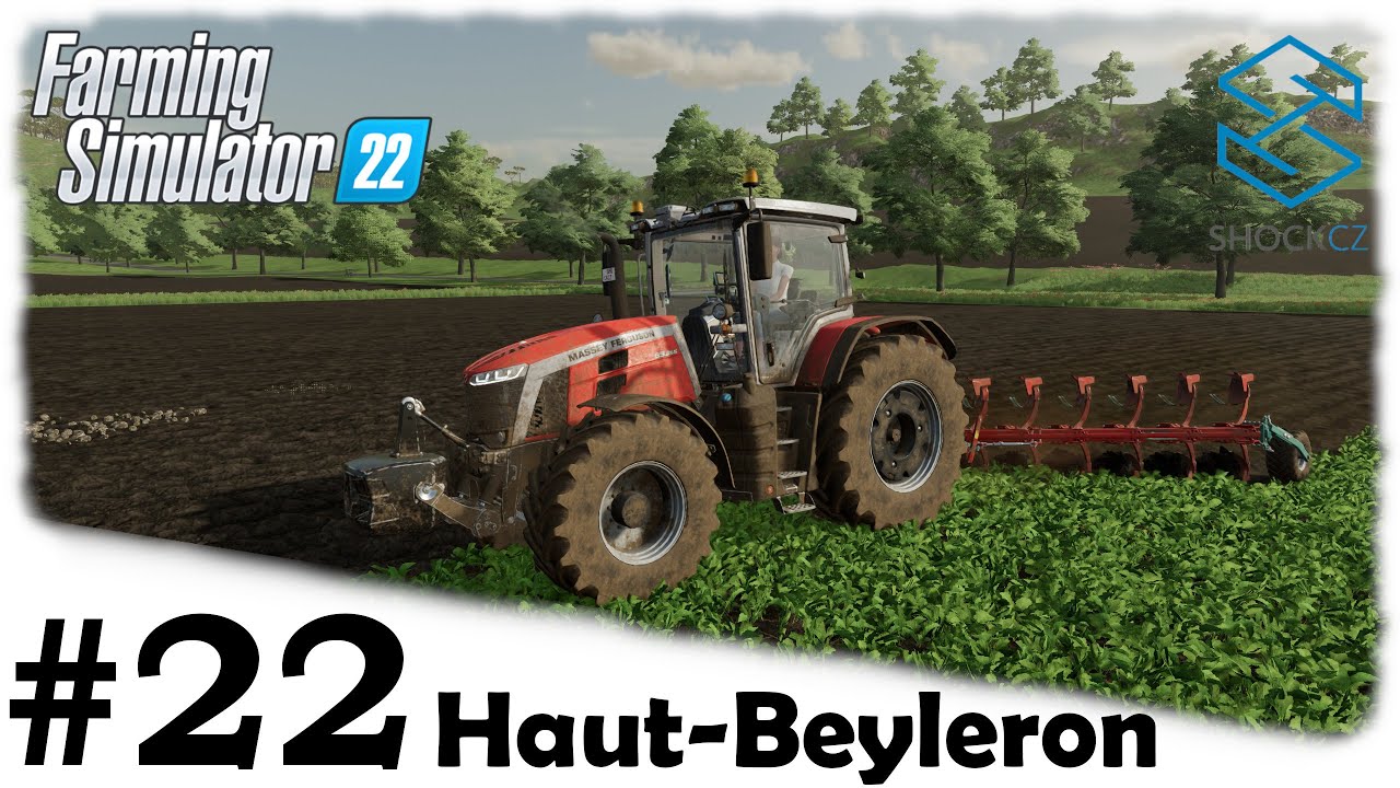 ORBA | Farming Simulator 22 | #22 | Haut-Beyleron