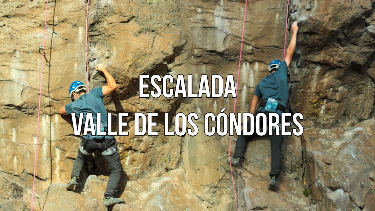 El Mejor lugar para Escalar en Chile 🇨🇱 | Valle de Los C&oacute;ndores