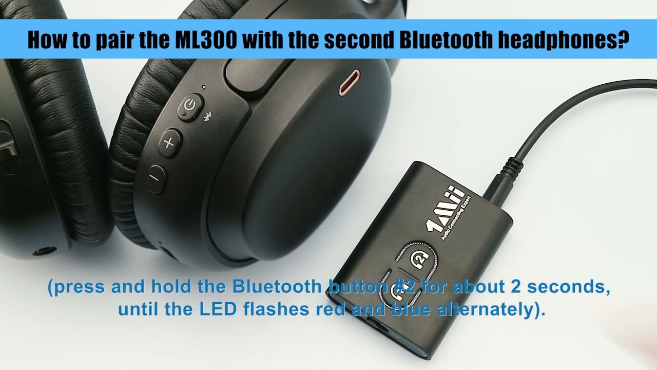 How to pair the ML300 with the second Bluetooth he