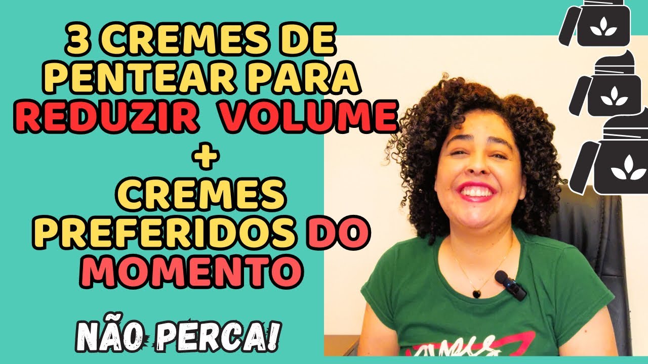 TOP 3 cremes e Cremes de pentear para reduzir volume