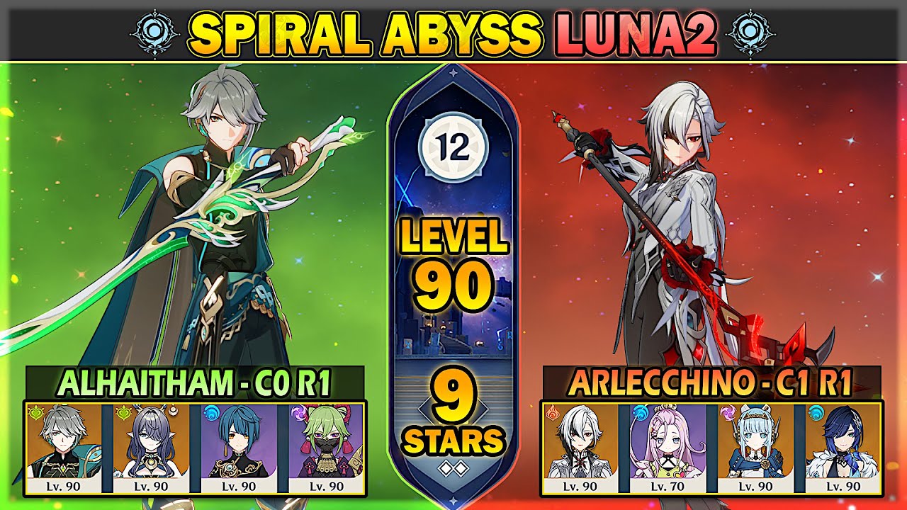 C0 R1 Alhaitham & C1 R1 Arlecchino | 9 Stars Spiral Abyss Luna1/Luna2 Floor 12 | Genshin