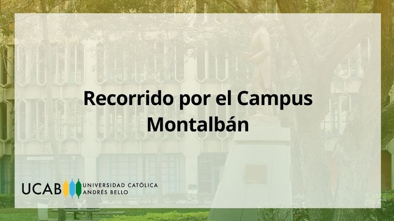 Recorrido virtual por el campus UCAB