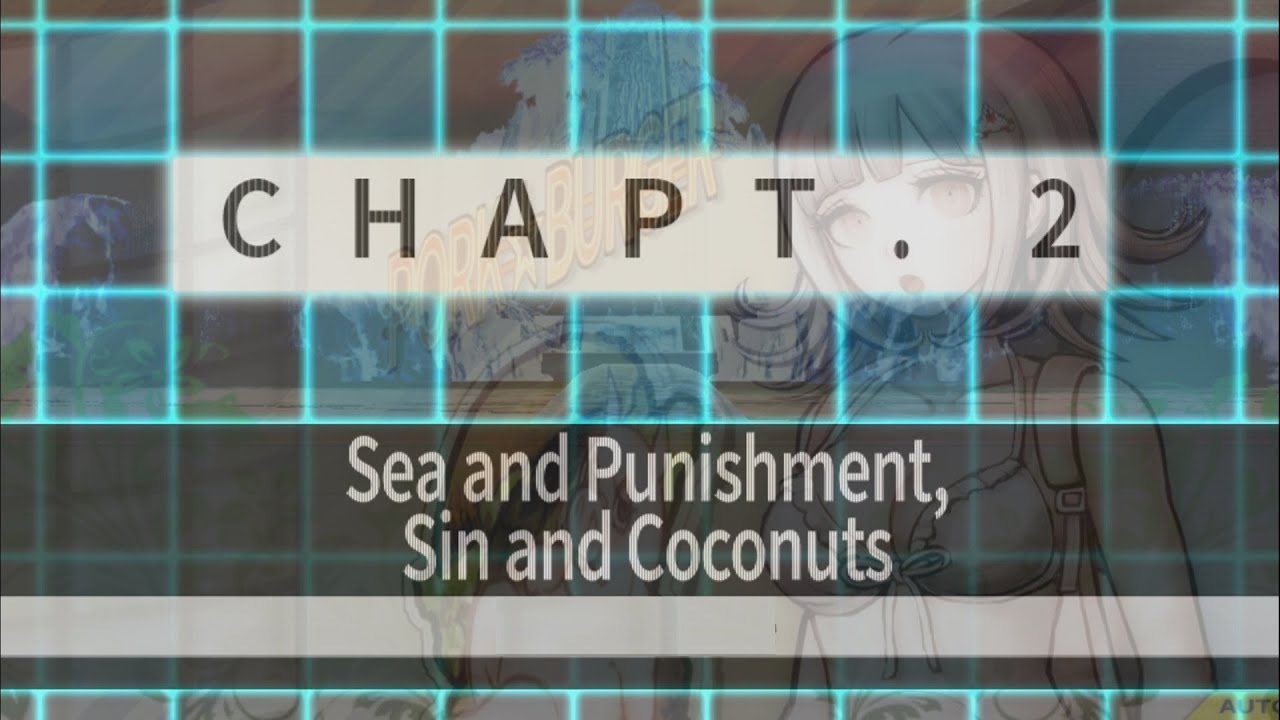 Danganronpa 2: Goodbye Despair | Sea and Punishment, Sin and Coconuts [Chapter 2] [Full]