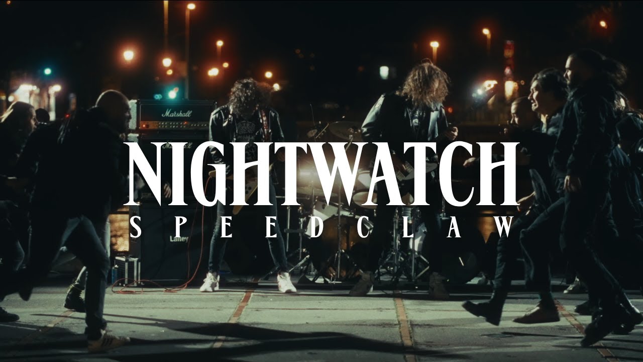 Speedclaw - Nightwatch (official video)
