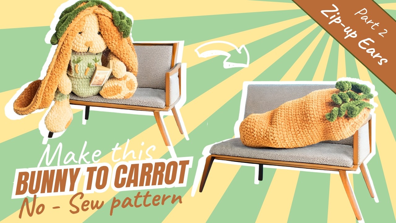 Crochet a NO-SEW Bunny That Transforms into a Carrot | Step-by-Step Tutorial (Part 2: Zip-up Ears)