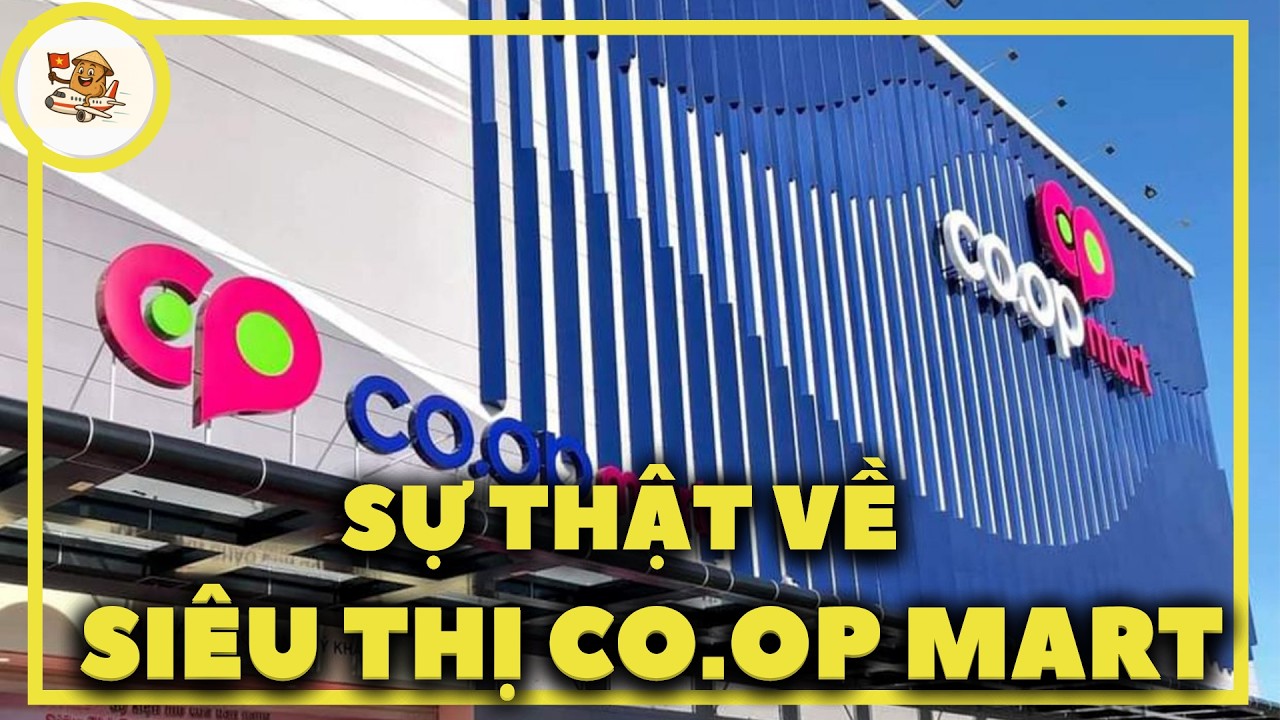 Tất tần tật về si&ecirc;u thị Co.op Mart trong 8 ph&uacute;t