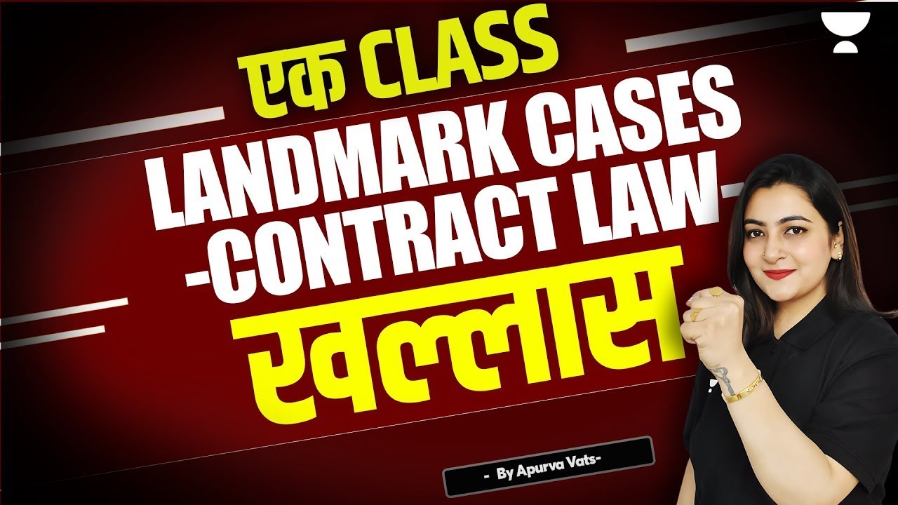Ek Class Landmark Cases of Contract Act Khallas | Apurva Vats