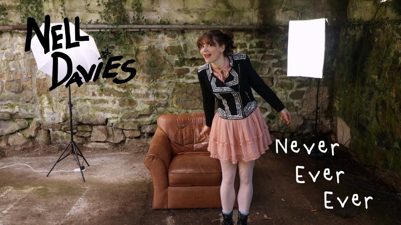 Nell Davies - Never Ever Ever (Official Video)