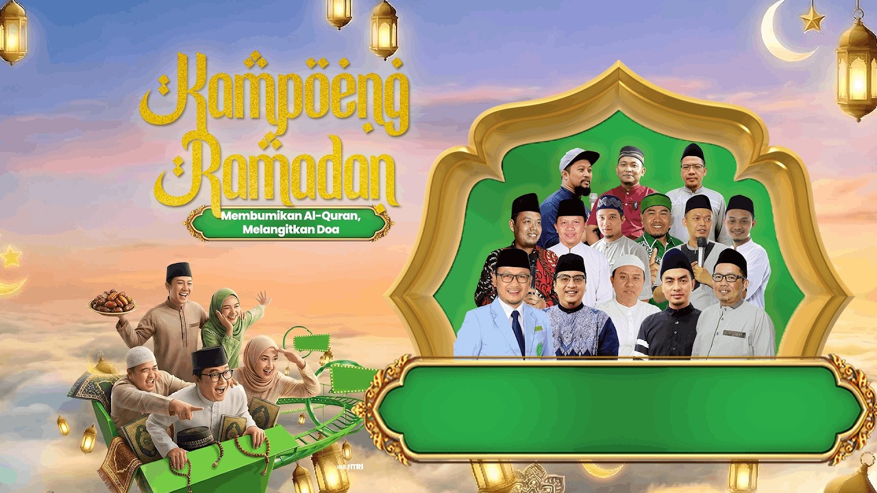 Kampoeng Ramadhan 1447 H - Ustadz Abdul Karim - Al Quran Obat Penyakit Hati  #day16