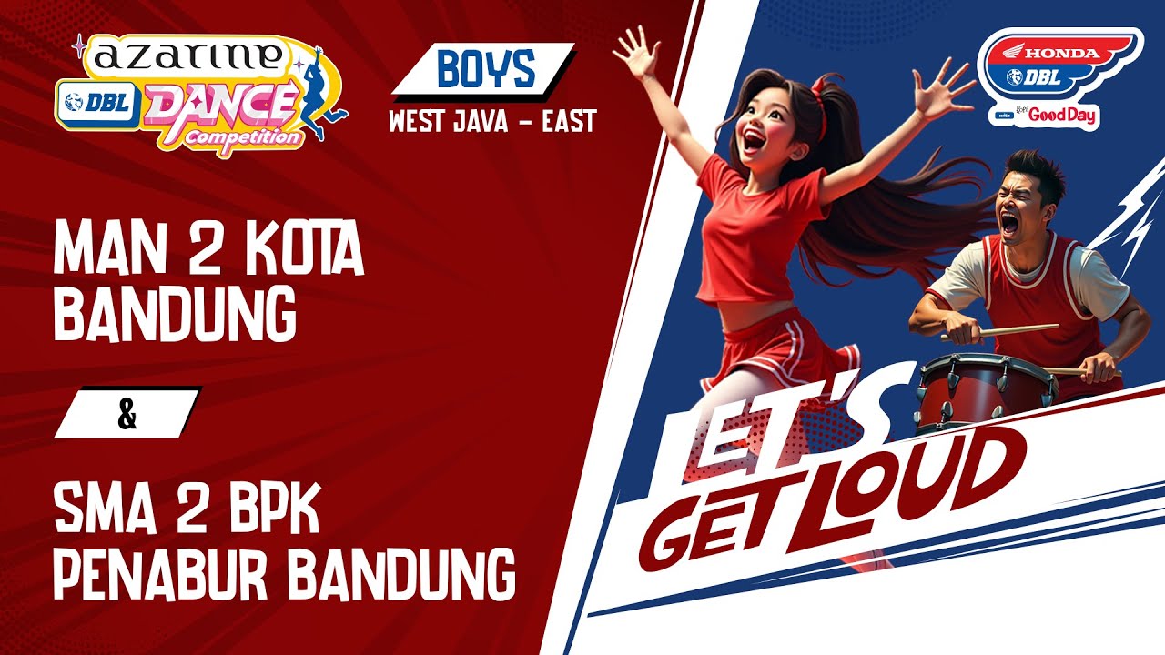 DBL DANCE I MAN 2 KOTA BANDUNG VS SMA 2 BPK PENABUR BANDUNG