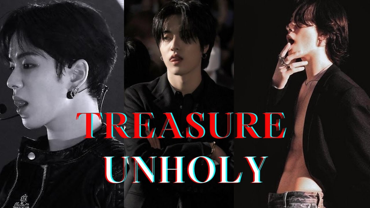 TREASURE UNHOLY-[FMV]🔥🔥🥵