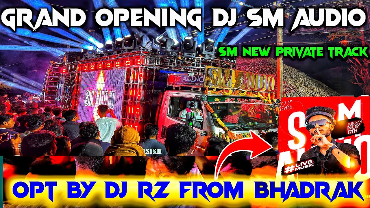 Grand opening Odisha Highlighte Set up 😱🔥 SM Audio Play by Dj RZ from Bhadrak