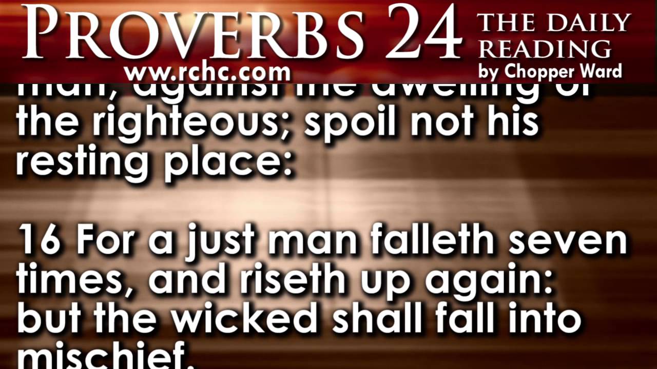 Proverbs Chapter 24 • The Daily Reading with Chopper Ward