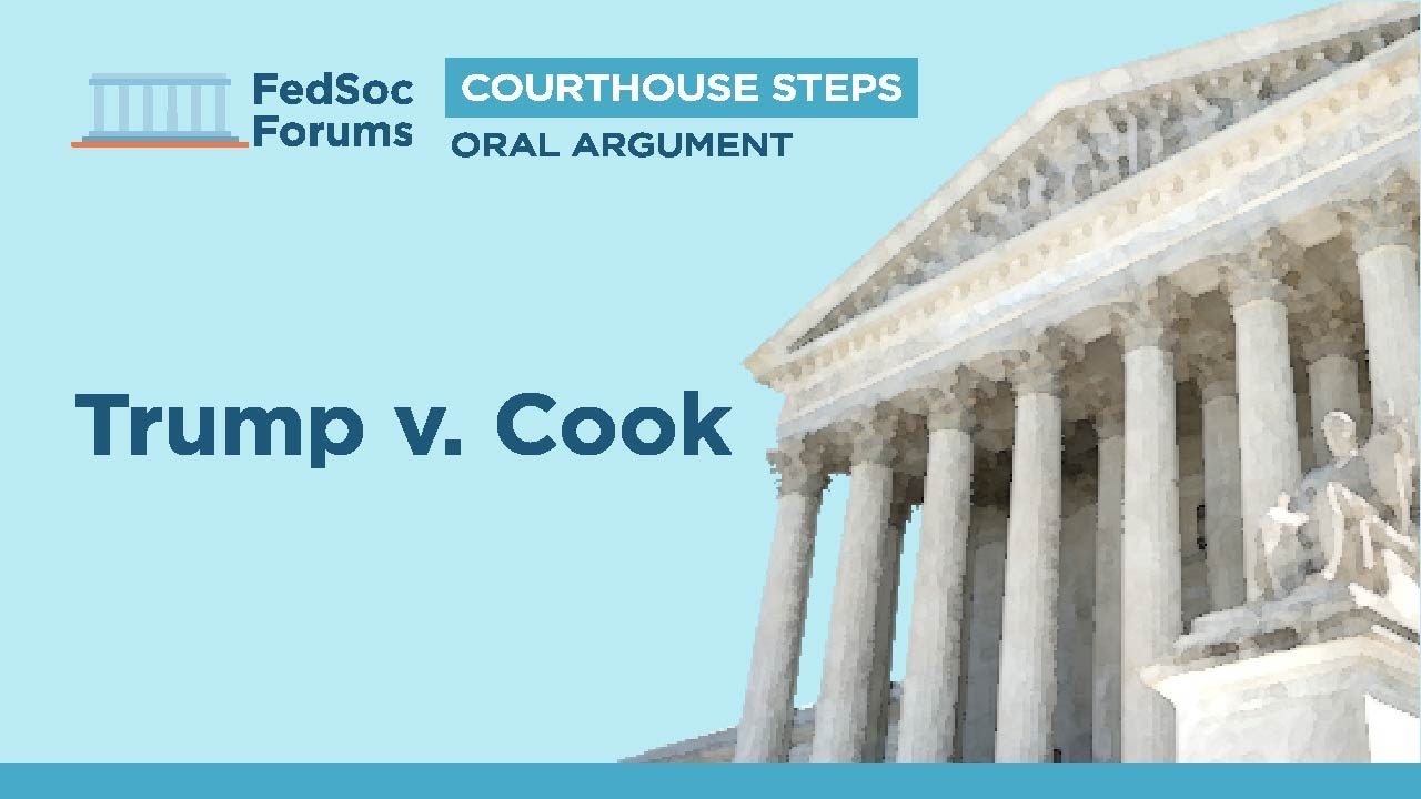 Courthouse Steps Oral Argument: Trump v. Cook