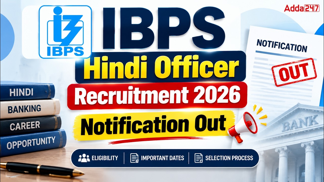 IBPS Hindi Officer Recruitment 2026 Notification Out Eligibility,Important Dates & Selection Process