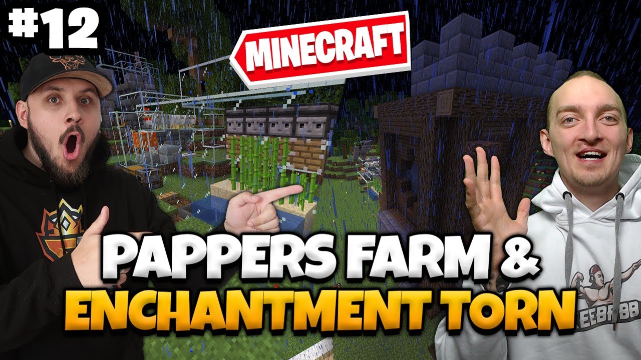BYGGER PAPPER FARM & ENCHANTMENT TORN I MINECRAFT - LETS PLAY DEL 12