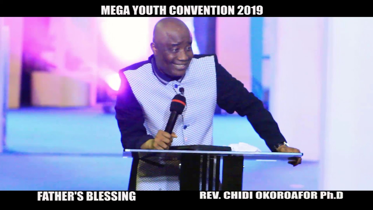 FATHER'S BLESSING- REV CHIDI OKOROAFOR Ph.D