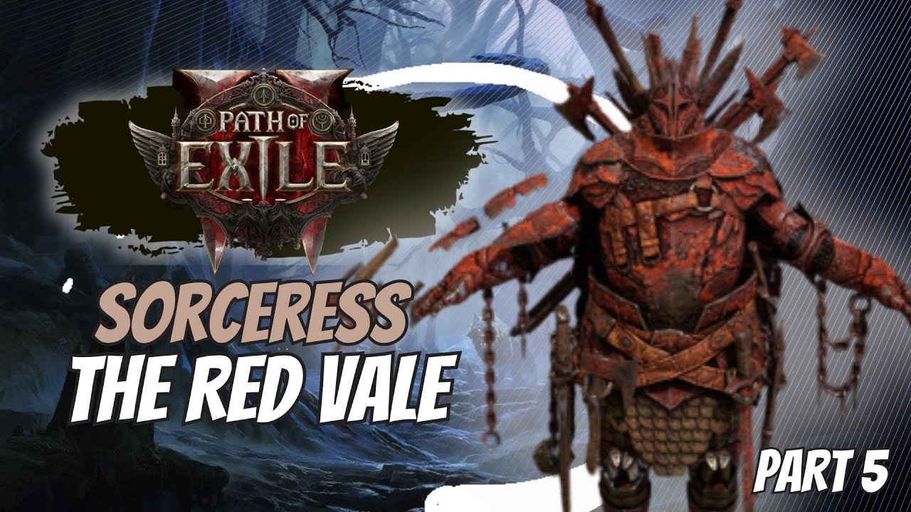 The Sorceress Enters The Red Vale &ndash; Path of Exile 2 Part 5
