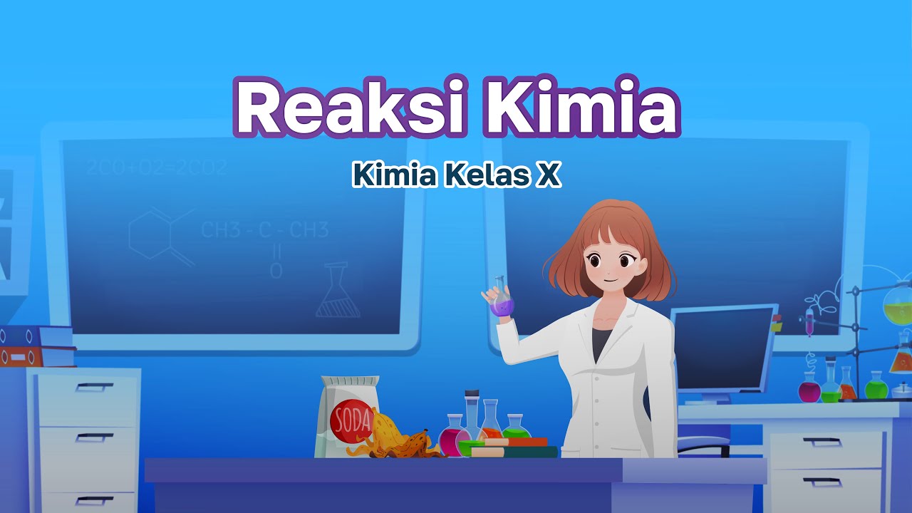 Reaksi Kimia I Kimia Kelas 10 - KHATULISTIWA MENGAJAR