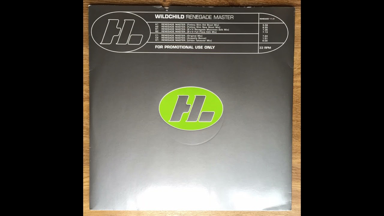 Wildchild - Renegade Master (S'n'V Renegade Moonmen edit mix)