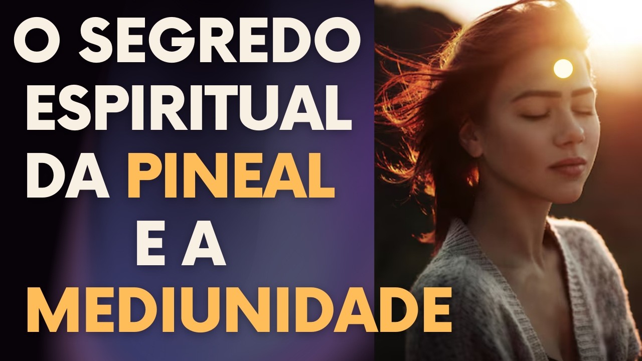 O SEGREDO DA GLÂNDULA PINEAL NO ESPIRITISMO I Canal Espírita Responde #162