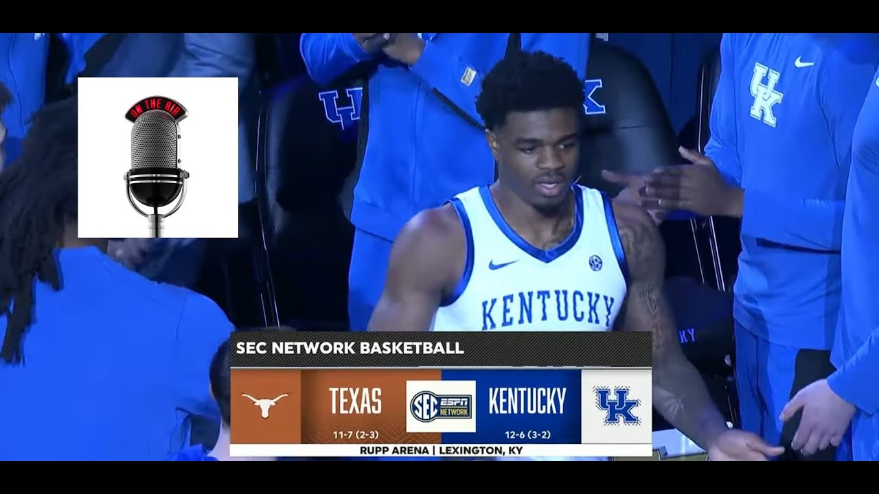 2025-2026 - Kentucky Basketball - Kentucky vs Texas (Game 19 - Tom and Goose Audio)
