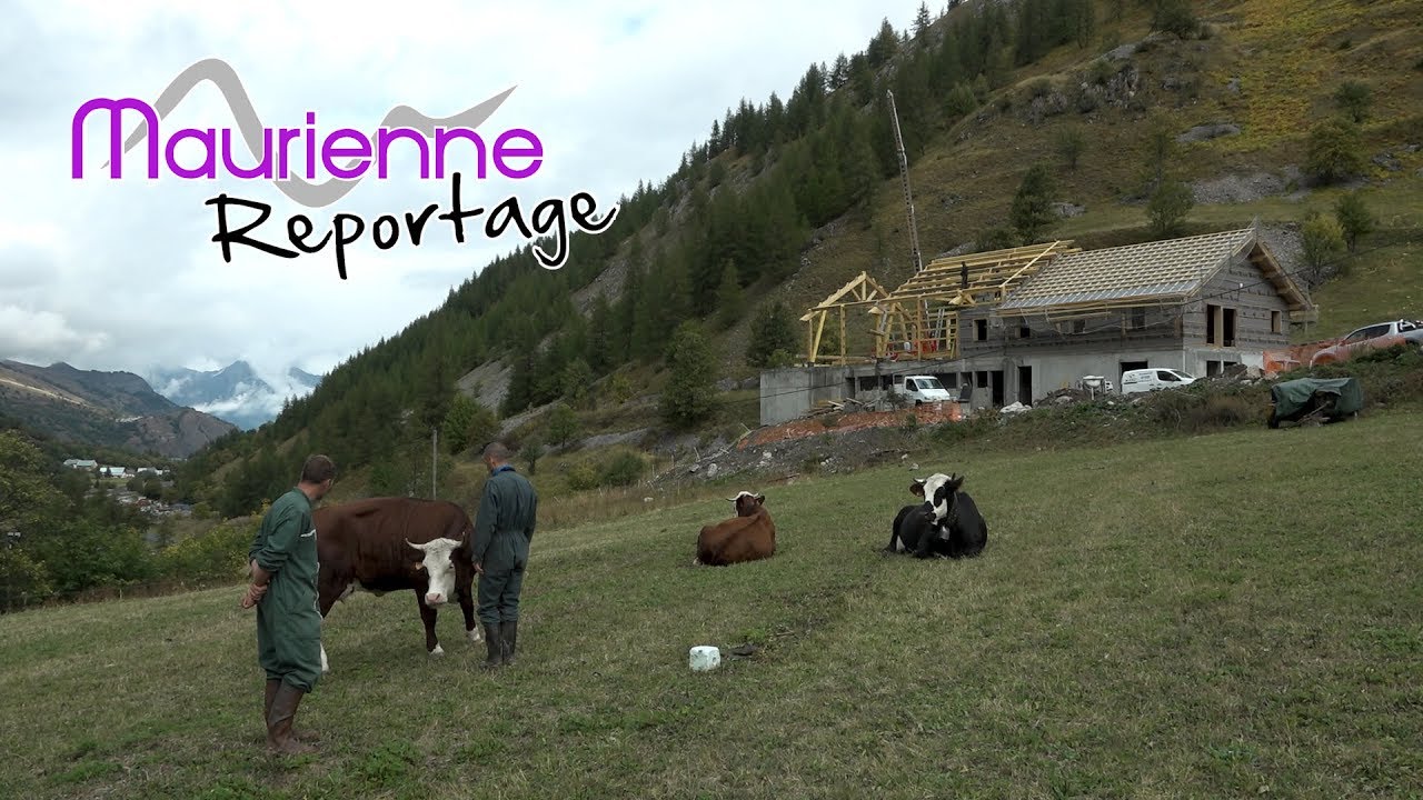 Maurienne Reportage #178 - La ferme des Etroits Valloire