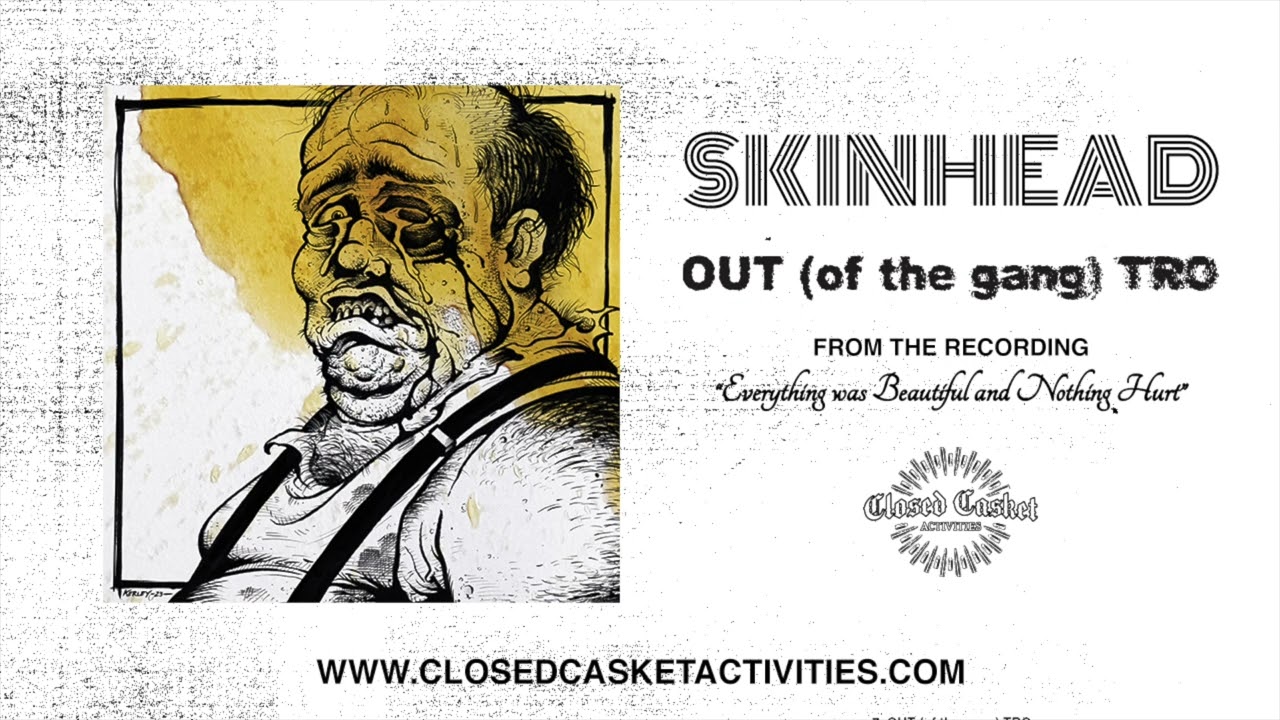 Skinhead - OUT (of the gang) TRO