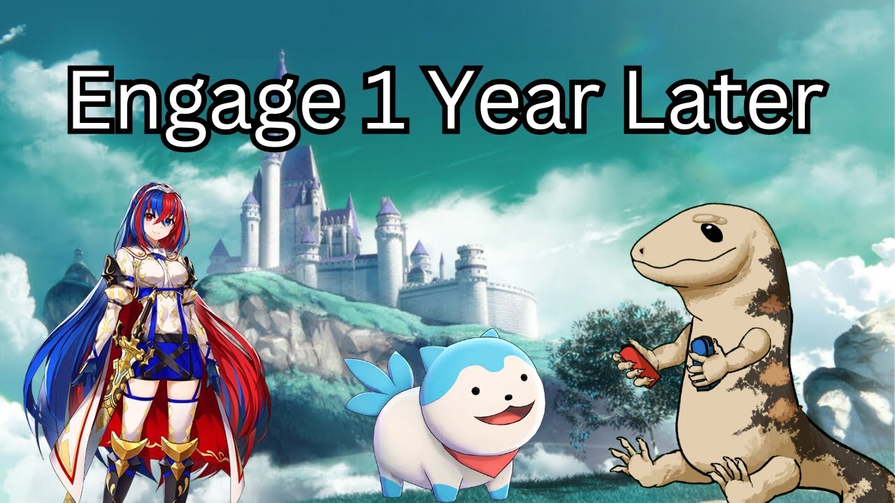Fire Emblem Engage One Year Later