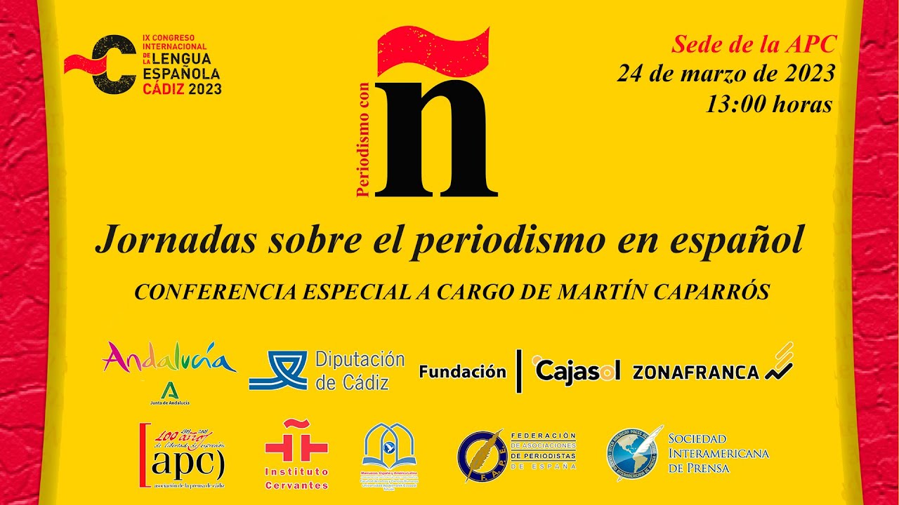 JORNADAS DE PERIODISMO CON Ñ - CONFERENCIA ESPECIAL MARTÍN CAPARRÓS