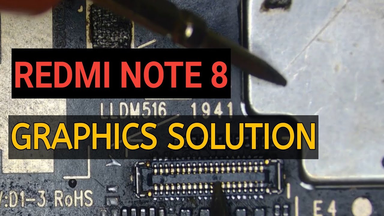 Redmi Note8 Graphics solutions#repair #fix