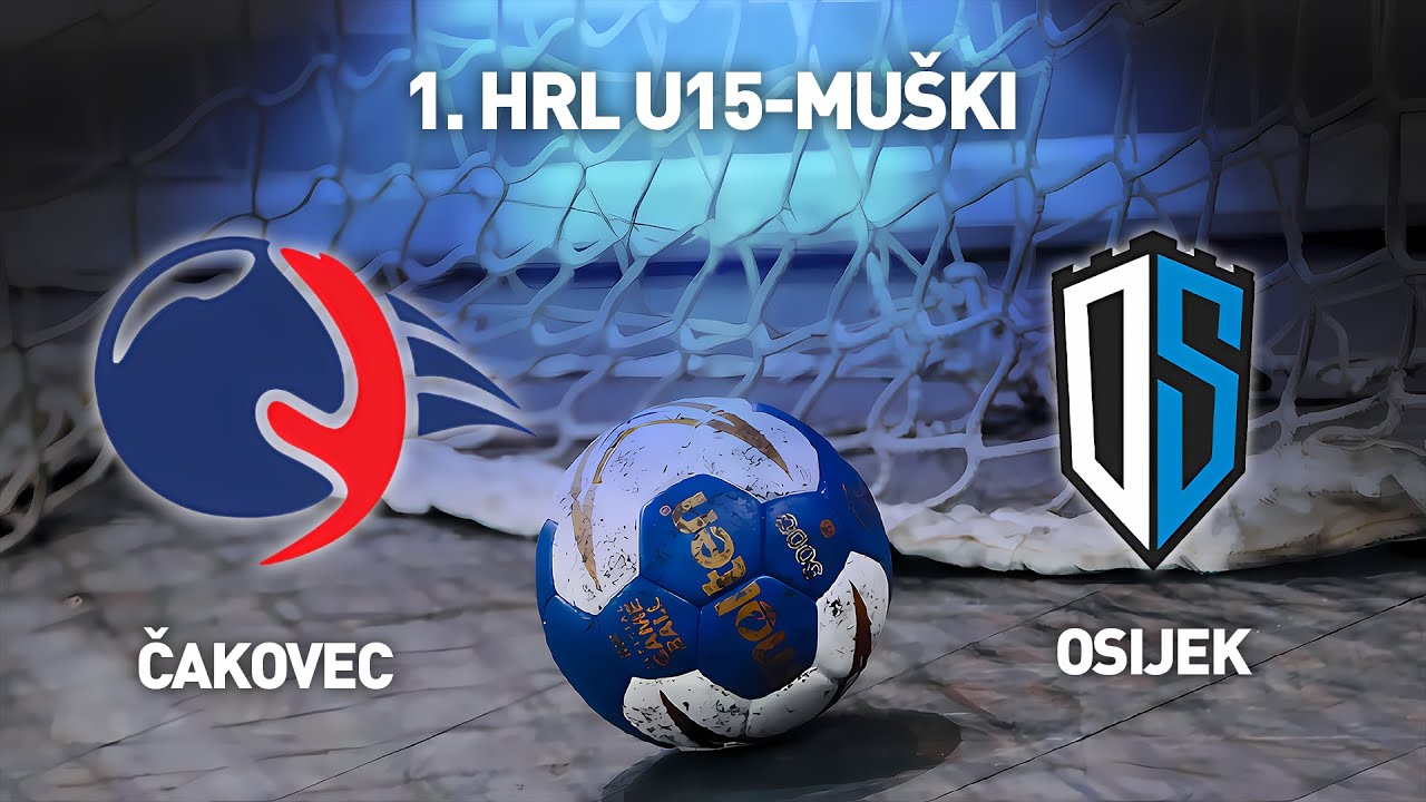 MRK Čakovec vs RK Osijek | 1. HRL U15-Muški (Završnica - Skupina D)