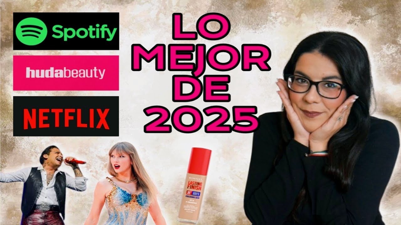 LO MEJOR DE 2025: CANCIONES, MAQUILLAJE, SERIES, PERFUMES...