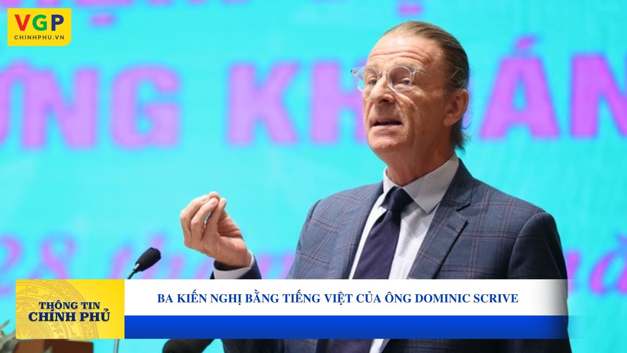 Ba kiến nghị bằng tiếng Việt của ông Dominic Scriven