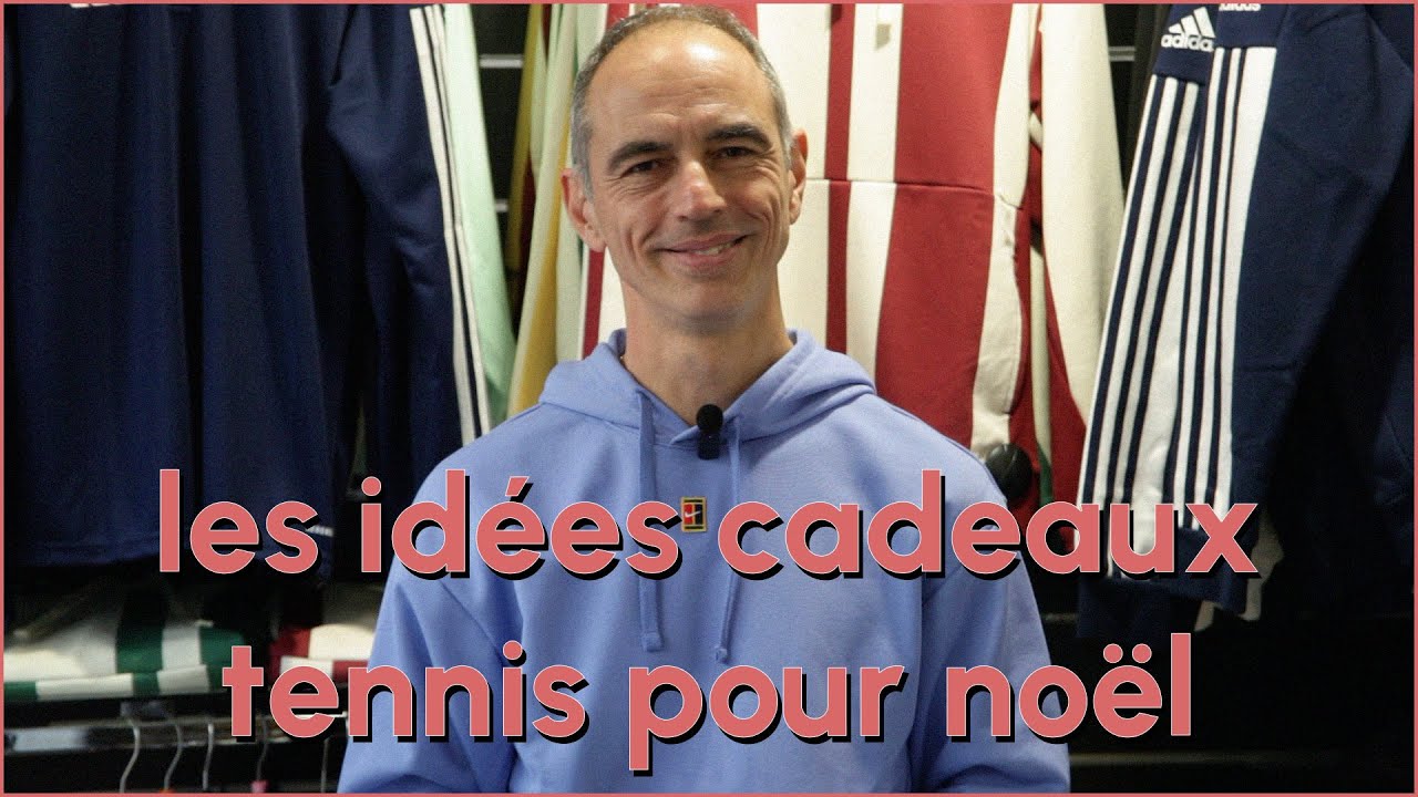 LES IDÉES CADEAUX DE TENNIS POUR NOËL - SPORTSYSTEM