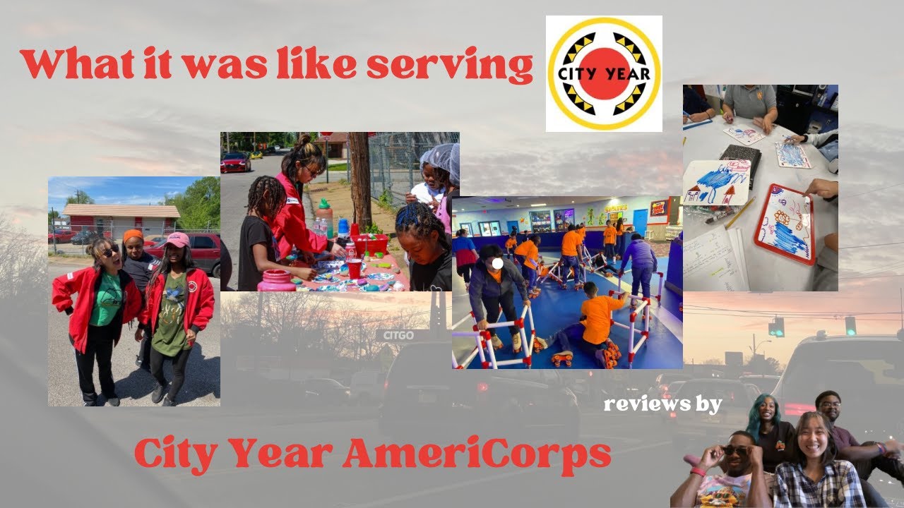 our experiences as city year americorps members - TRUE REVIEW!