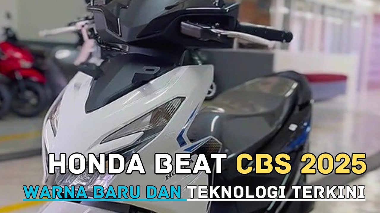Honda Beat CBS 2025 Warna Baru dan Teknologi Terkini!