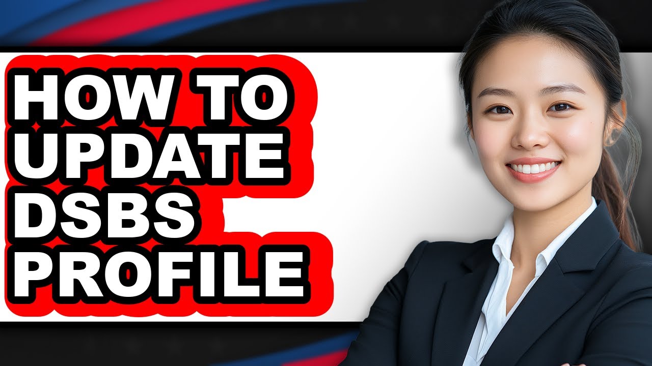 How to Update Dsbs Profile (full Guide)