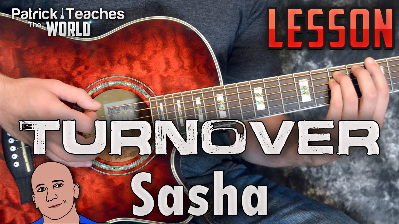 Turnover-Sasha-Guitar Lesson-Tutorial-How to Play-Easy