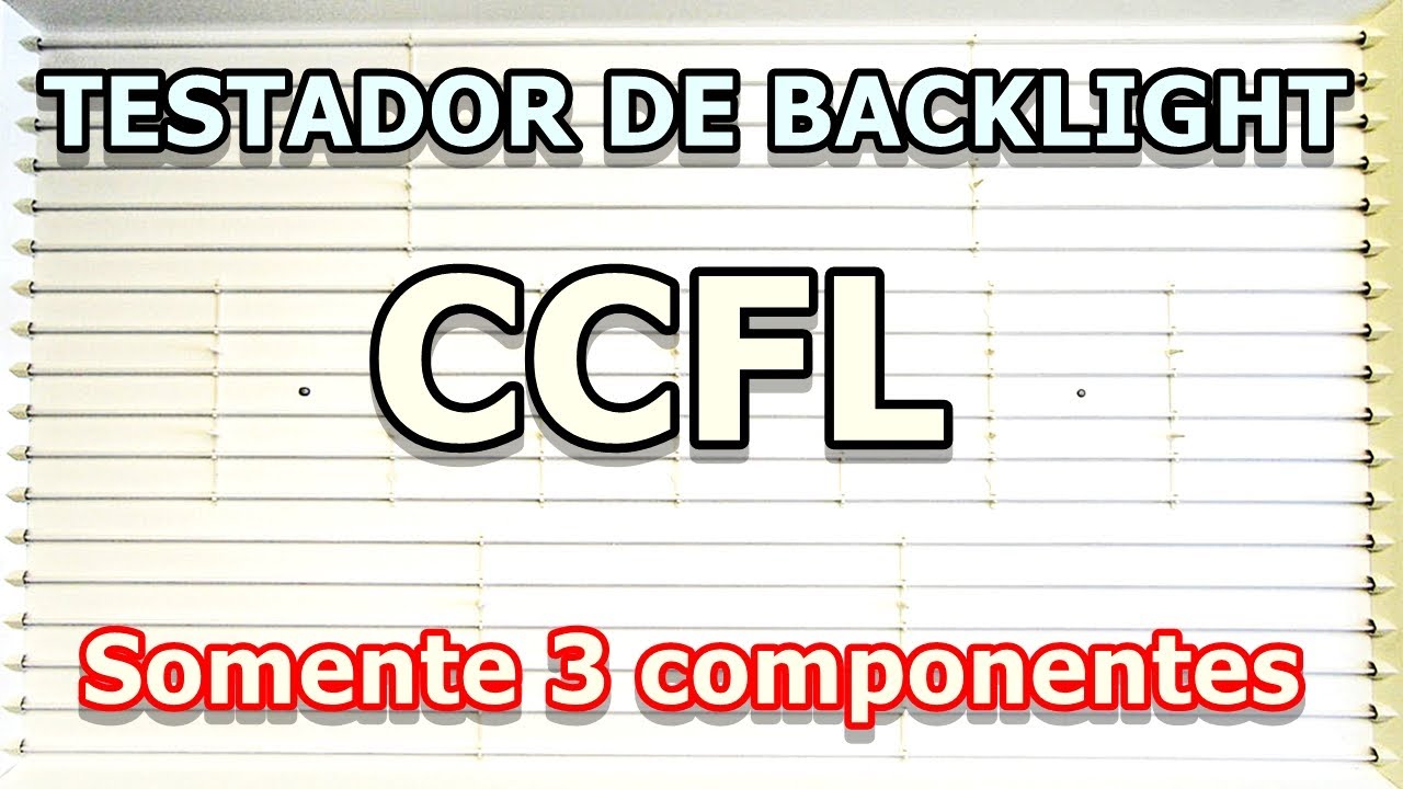 TESTADOR DE BACKLIGHT CCFL - BACKLIGHT TESTING - #004